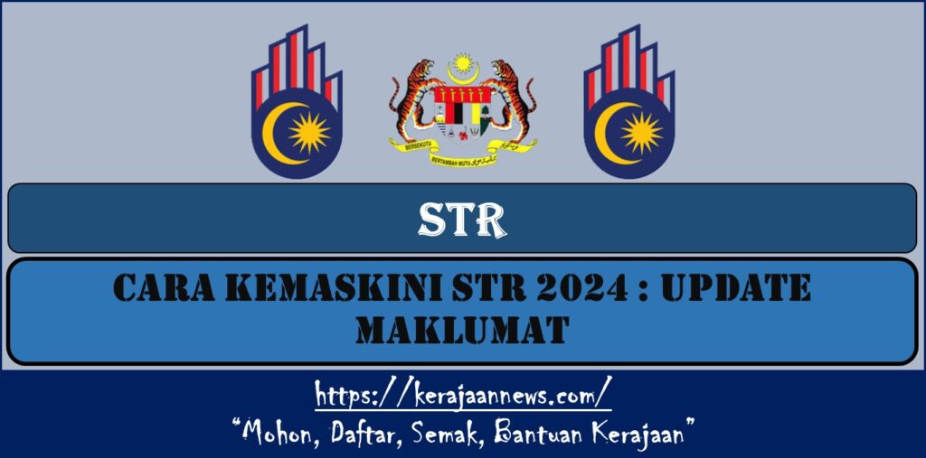 CARA KEMASKINI STR 2024 : UPDATE MAKLUMAT