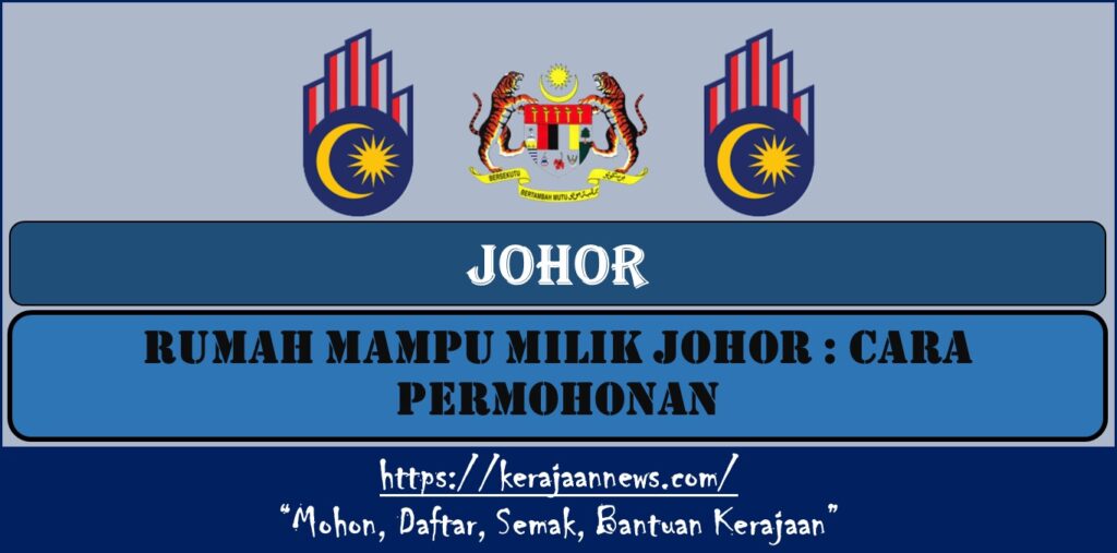 RUMAH MAMPU MILIK JOHOR : CARA PERMOHONAN