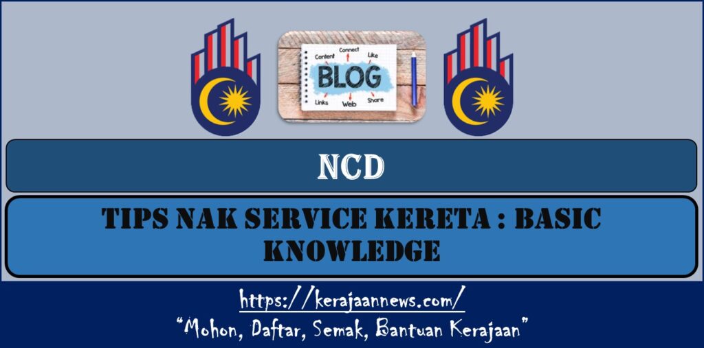 TIPS NAK SERVICE KERETA : BASIC KNOWLEDGE